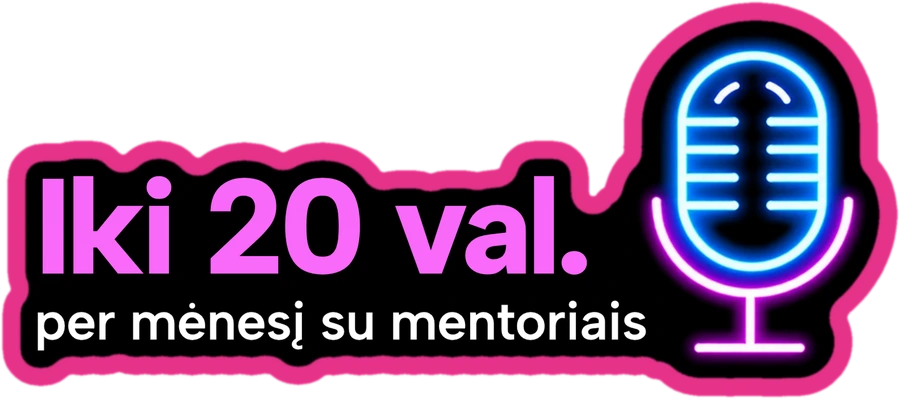 Iki 20 val. per mėnesį su mentoriais